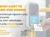 HATAY KART’TA ONLINE VİZE DÖNEMİ