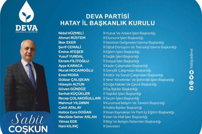 DEVA PARTİSİ HATAY İL BAŞKANLIK KURULU BELİRLENDİ...