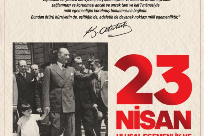 23 NİSAN ULUSAL EGEMENLİK ÇOCUK BAYRAMI İLANI İSDEMİR
