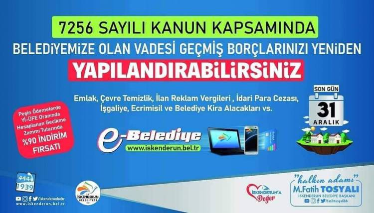 İSKENDERUN BELEDİYESİNDEN  ‘YAPILANDIRMA FIRSATINI KAÇIRMAYIN’ UYARISI!