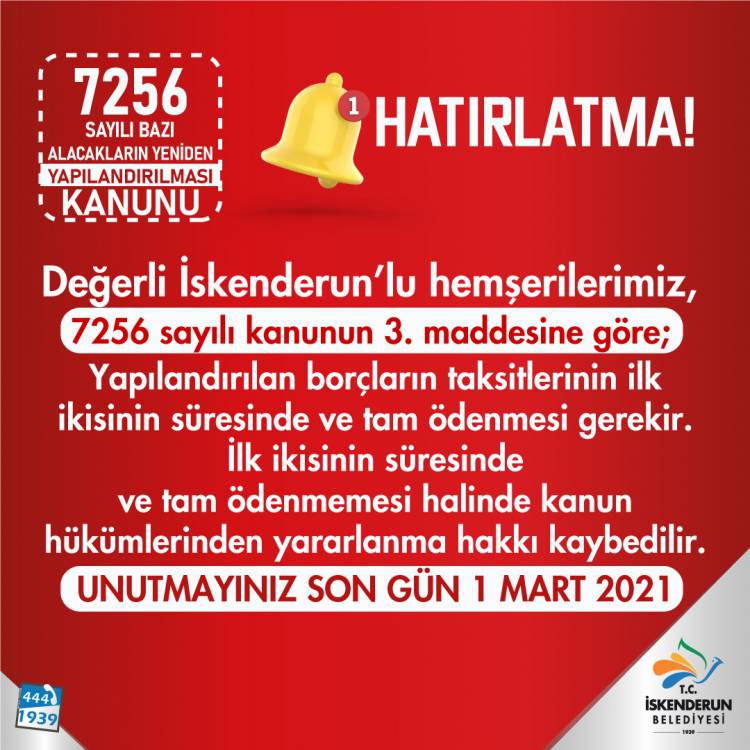 İSKENDERUN BELEDİYESİNDEN YAPILANDIRMA ÖDEMELERİNDE 1 MART  UYARISI