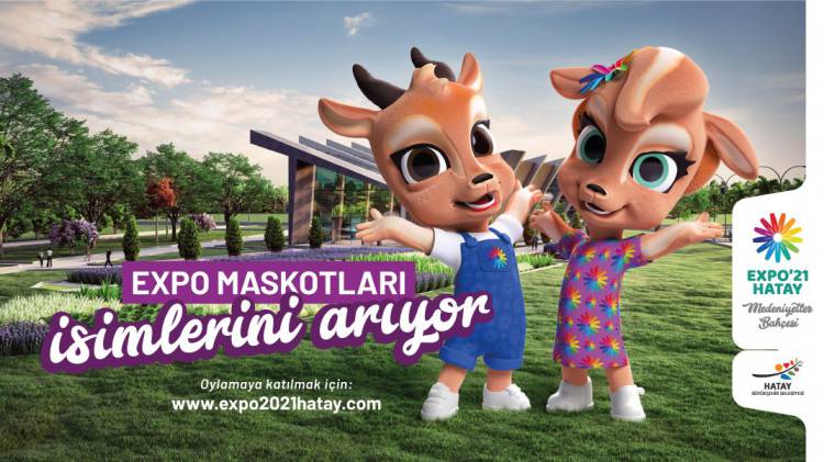 EXPO MASKOTLARININ İSMİ SİZİN OYLARINIZLA SEÇİLİYOR EXPO MASKOTLARI İSİMLERİNİ ARIYOR