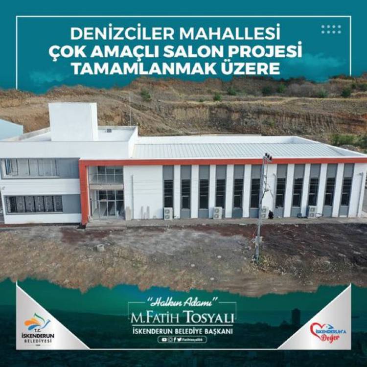 BAŞKAN FATİH TOSYALI: DENİZCİLER ÇOK AMAÇLI SALON PROJESİ YAKINDA HİZMETE GİRECEK