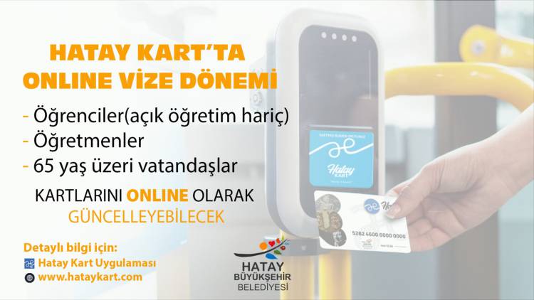 HATAY KART’TA ONLINE VİZE DÖNEMİ